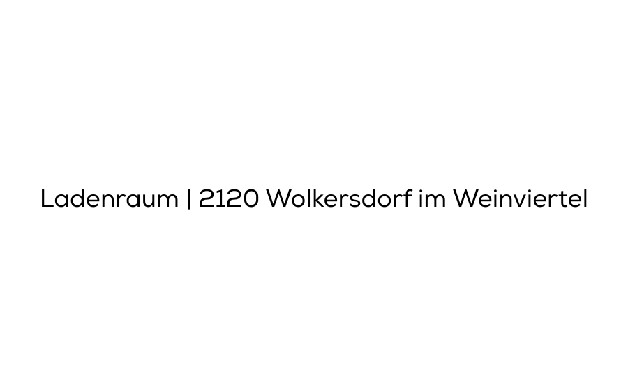 zu Ladenraum | 2120 Wolkersdorf im Weinviertel gelangen
